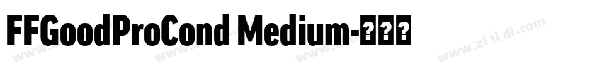 FFGoodProCond Medium字体转换